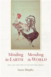 Book cover of Minding the Earth, Mending the World by Susan Murphy