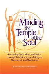 Book cover of Minding the Temple of the Soul by Frankiel, PhD, Tamar
