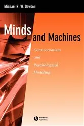 Book cover of Minds and Machines by Michael R. W. Dawson