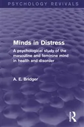 Book cover of Minds in Distress (Psychology Revivals) by A. E. Bridger