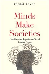 Book cover of Minds Make Societies by Pascal Boyer