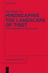 Book cover of Mindscaping the Landscape of Tibet by Dan Smyer Yü