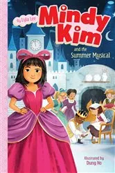 Book cover of Mindy Kim and the Summer Musical by Lyla Lee