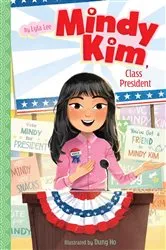 Book cover of Mindy Kim, Class President by Lyla Lee