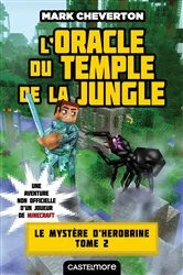 Book cover of Minecraft - Le Mystère de Herobrine, T2 : L'oracle du temple de la jungle by Mark Cheverton
