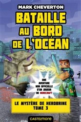 Book cover of Minecraft - Le Mystère de Herobrine, T3 : Bataille au bord de l'océan by Mark Cheverton