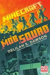 Book cover of Minecraft: Mob Squad by Delilah S. Dawson