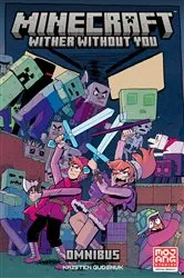 Book cover of Minecraft Omnibus Volume 2: Wither Without You by Kristen Gudsnuk