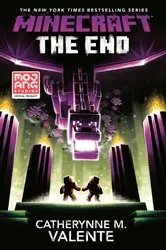 Book cover of Minecraft: The End by Catherynne M. Valente