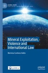 Book cover of Mineral Exploitation, Violence and International Law by Mariona Cardona Vallès