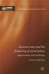 Book cover of Mineral Rents and the Financing of Social Policy by Katja Hujo