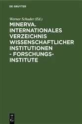 Book cover of Minerva. Internationales Verzeichnis wissenschaftlicher Institutionen - Forschungsinstitute by Werner Schuder