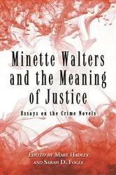 Book cover of Minette Walters and the Meaning of Justice by Mary Hadley