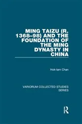 Book cover of Ming Taizu (r. 1368–98) and the Foundation of the Ming Dynasty in China by Hok-lam Chan