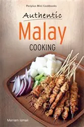 Book cover of Mini Authentic Malay Cooking by Ismail