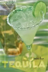 Book cover of Mini Bar: Tequila by Mittie Hellmich