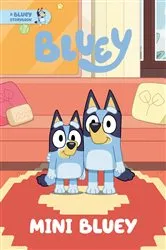 Book cover of Mini Bluey: A Bluey Storybook by Penguin Young Readers Licenses