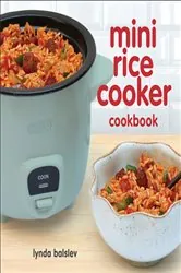 Book cover of Mini Rice Cooker Cookbook by Lynda Balslev