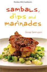 Book cover of Mini Sambals, Dips and Marinades by Devagi Sanmugam