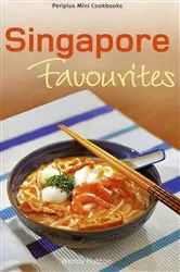 Book cover of Mini Singapore Favourites by Wendy Hutton