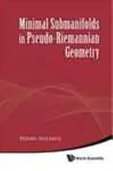 Book cover of Minimal Submanifolds In Pseudo-riemannian Geometry by Unknown