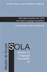 Book cover of Minimalist Inquiries into Child and Adult Language Acquisition by Acrisio Pires