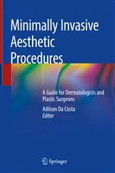 Book cover of Minimally Invasive Aesthetic Procedures by Adilson Da Costa