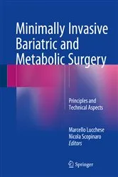 Book cover of Minimally Invasive Bariatric and Metabolic Surgery by Marcello Lucchese