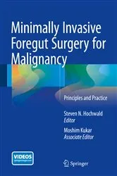 Book cover of Minimally Invasive Foregut Surgery for Malignancy by Steven N. Hochwald