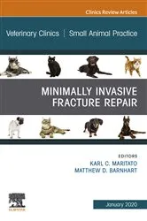 Book cover of Minimally Invasive Fracture Repair, An Issue of Veterinary Clinics of North America: Small Animal Practice, E-Book by KARL C. Maritato