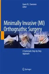 Book cover of Minimally Invasive (MI) Orthognathic Surgery by Gwen R.J. Swennen