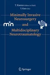 Book cover of Minimally Invasive Neurosurgery and Neurotraumatology by Tetsu Kanno