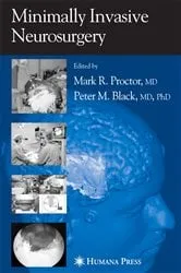 Book cover of Minimally Invasive Neurosurgery by Mark R. Proctor