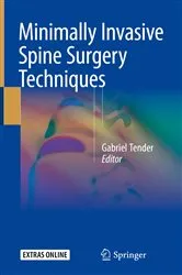Book cover of Minimally Invasive Spine Surgery Techniques by Gabriel Tender