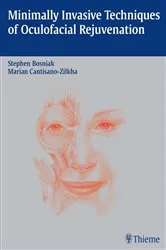 Book cover of Minimally Invasive Techniques of Oculofacial Rejuvenation by Stephen Bosniak