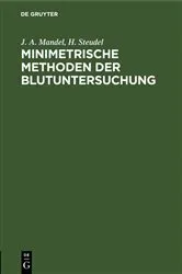 Book cover of Minimetrische Methoden der Blutuntersuchung (2nd ed.) by J. A. Mandel