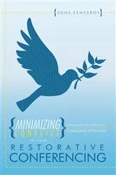 Book cover of Minimizing Conflict Through Restorative Conferencing by Edna Fenceroy