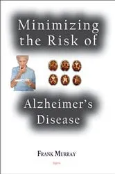 Book cover of Minimizing the Risk of Alzheimer?s Disease by Frank Murray