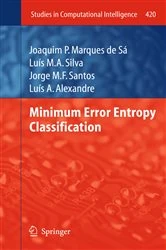 Book cover of Minimum Error Entropy Classification by Joaquim P. Marques de Sá