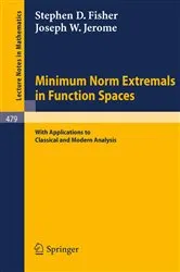 Book cover of Minimum Norm Extremals in Function Spaces by S.W. Fisher