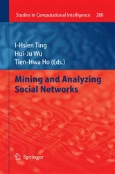 Book cover of Mining and Analyzing Social Networks by I-Hsien Ting