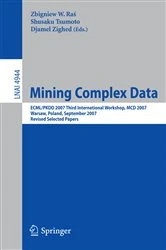 Book cover of Mining Complex Data by Zbigniew W. Ras