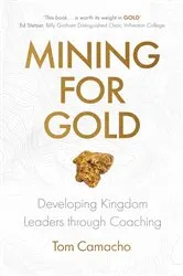 Book cover of Mining for Gold by Tom Camacho