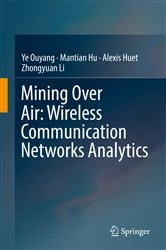 Book cover of Mining Over Air: Wireless Communication Networks Analytics by Ye Ouyang