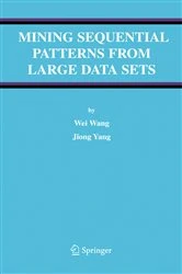 Book cover of Mining Sequential Patterns from Large Data Sets by Wei Wang