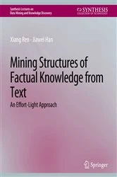 Book cover of Mining Structures of Factual Knowledge from Text by Xiang Ren