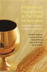 Book cover of Ministerial Priesthood in the Third Millennium by Ronald D. Witherup