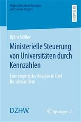 Book cover of Ministerielle Steuerung von Universitäten durch Kennzahlen by Björn Möller