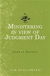 Book cover of Ministering in view of Judgment Day by Lemuel Haynes