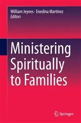 Book cover of Ministering Spiritually to Families by William Jeynes
